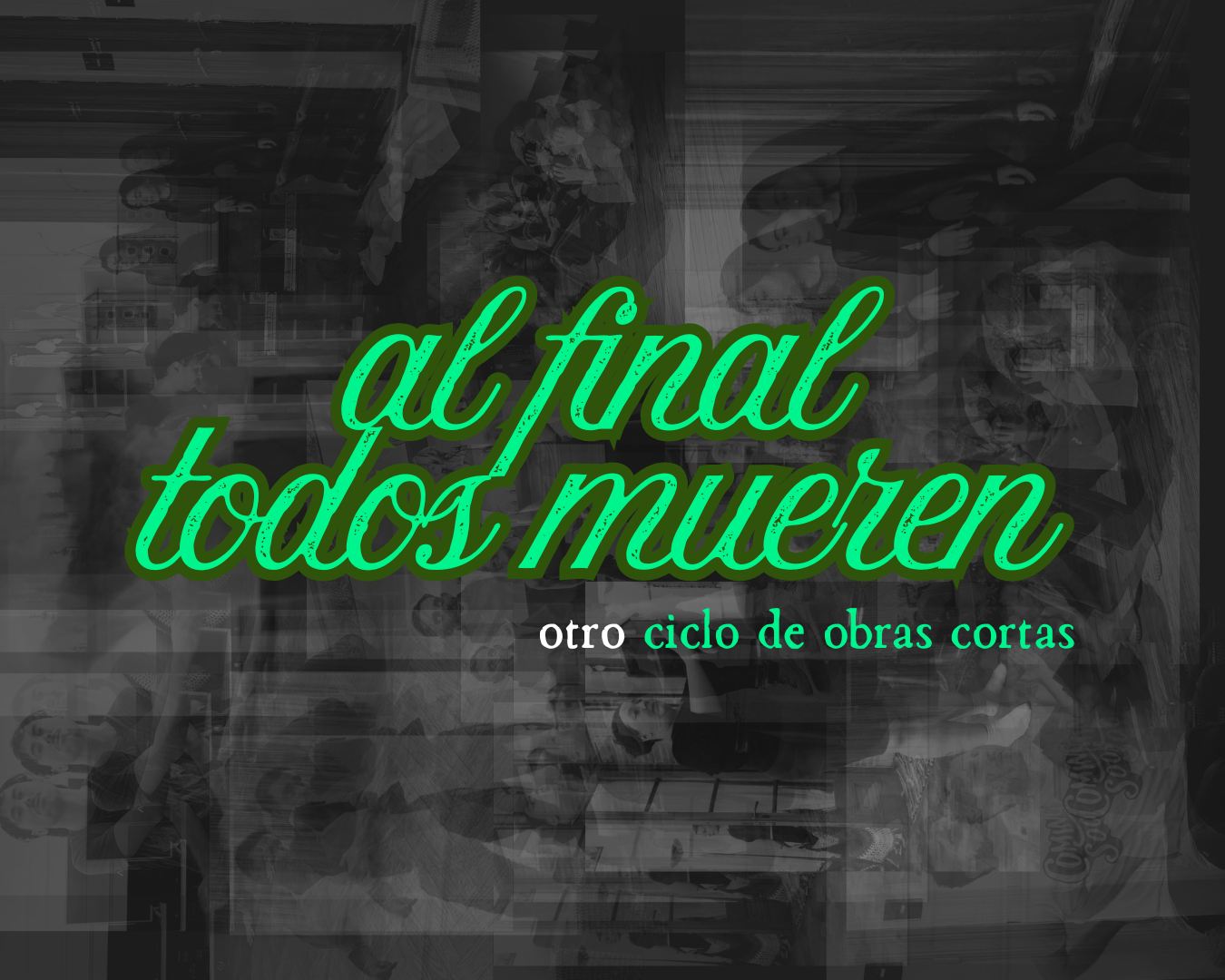 AL FINAL TODOS MUEREN