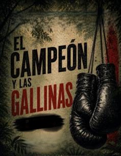 EL CAMPEON Y LAS GALLINAS
