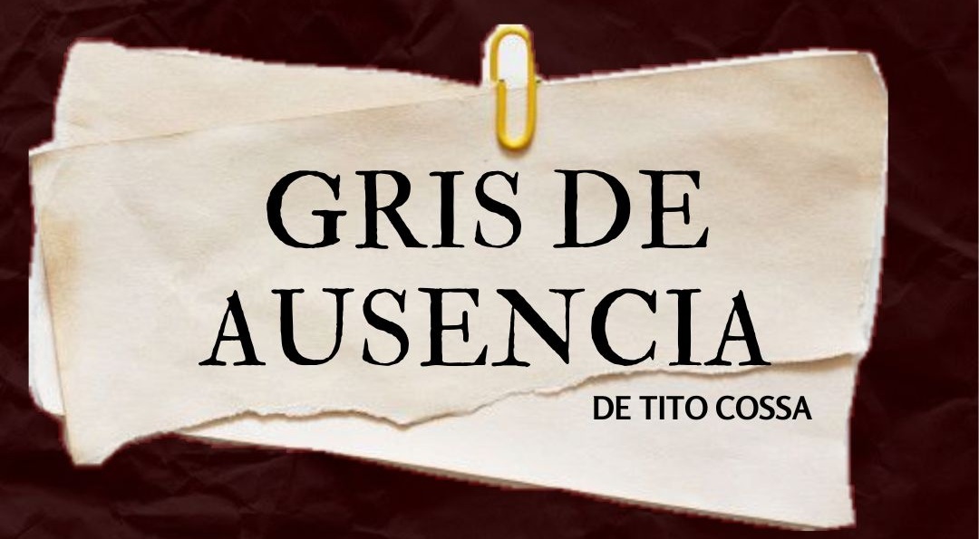 GRIS DE AUSENCIA