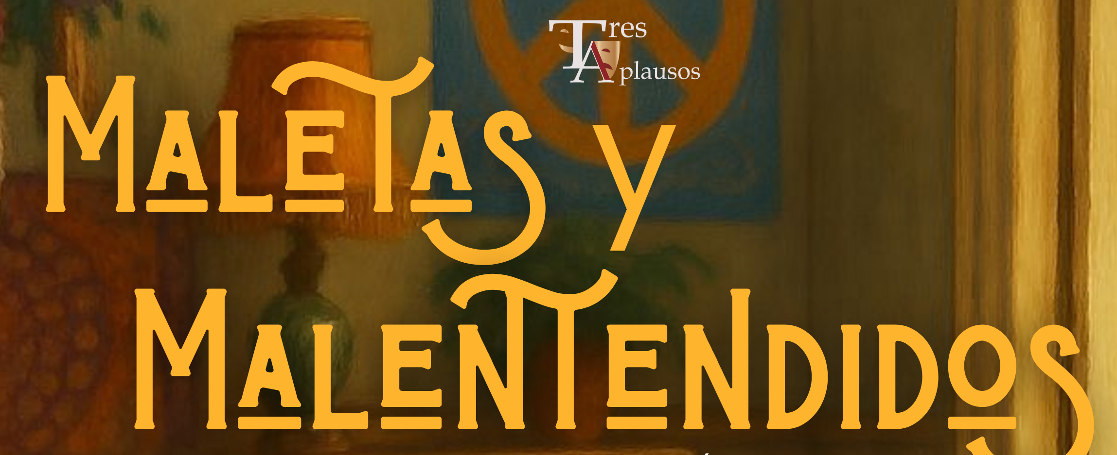 MALETAS Y MALENTENDIDOS